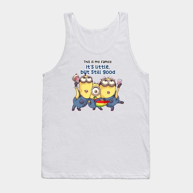 This is my family. it's little, but still good Tank Top by BoyOdachi